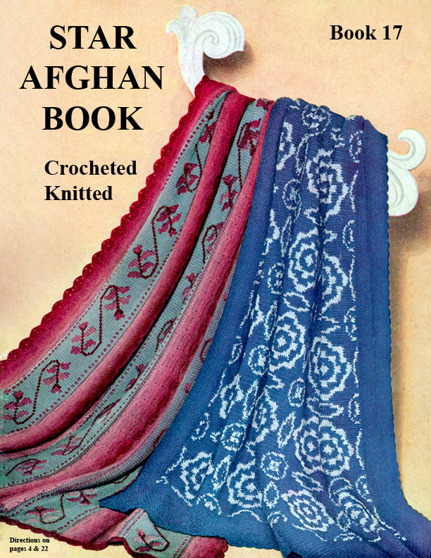 Afghan Crocheted and Knitted | Star Book No. 17 | American Thread Company