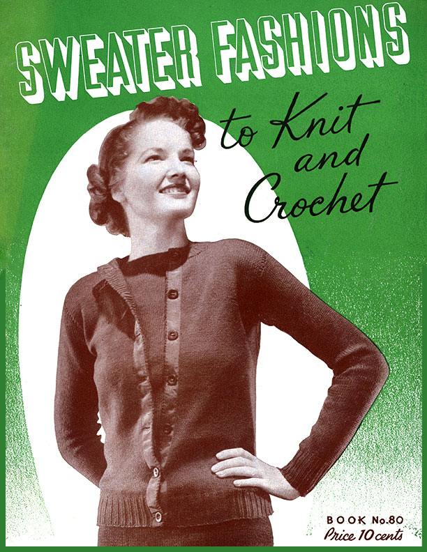 Sweater Fashions | Book No. 80 | The Spool Cotton Company