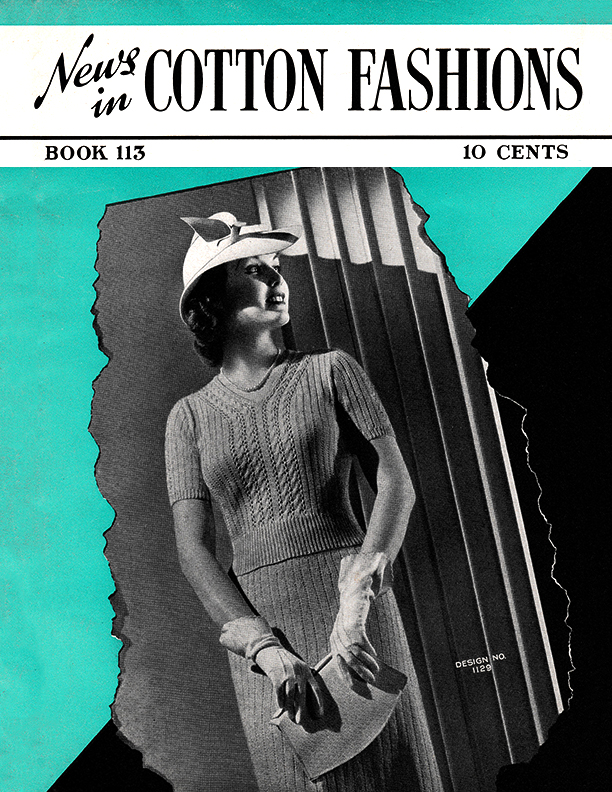 News in Cotton Fashions | Book No. 113 | The Spool Cotton Company