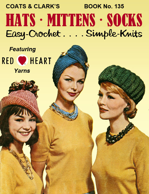 Hats, Mittens, Socks | Easy-Crochet .... Simple Knits | Coats & Clark's Book No.