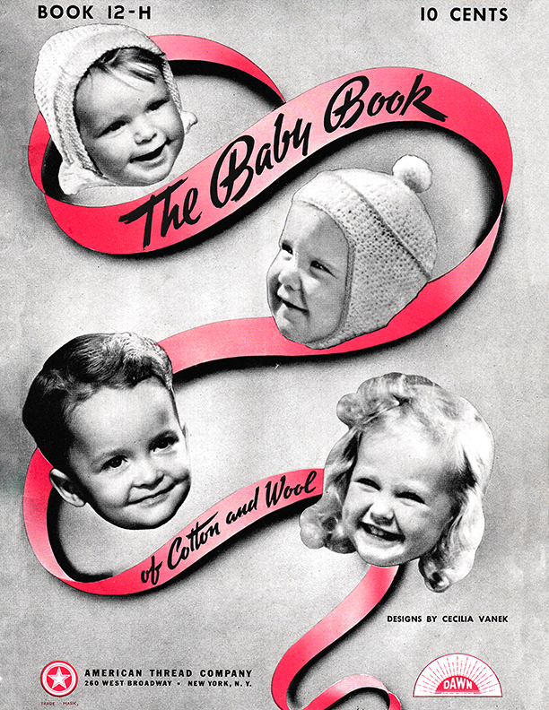 The Baby Book of Cotton and Wool | American Thread Book 12-H