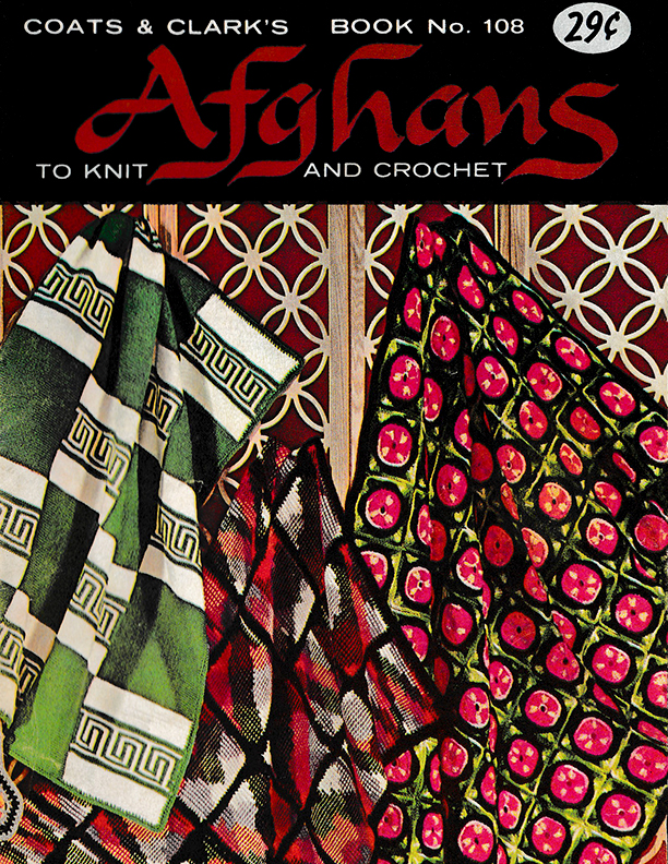 Afghans to Knit and Crochet | Book No. 108 | Coats & Clark's
