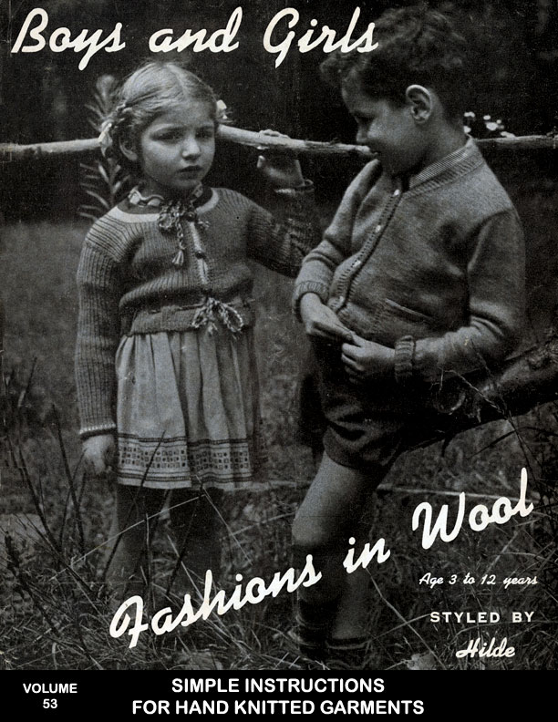 Boys and Girls | Fashions in Wool | Styled by Hilde Book No. 53
