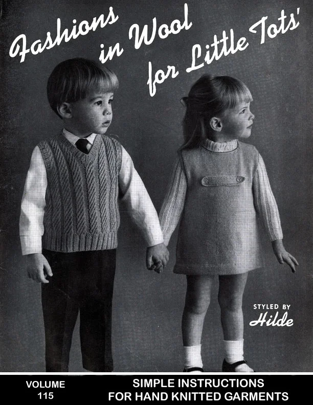 For Little Tots | Fashions in Wool | Styled by Hilde Volume 115