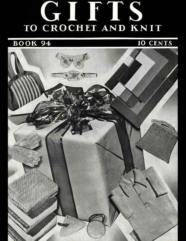 Gifts to Crochet & Knit | Spool Cotton Company Book No. 94