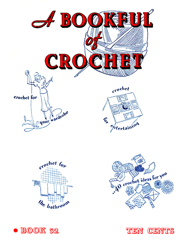 A Bookful of Crochet | Book No. 52 | The Spool Cotton Company